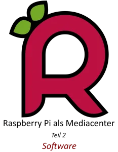 Teil 2 - Raspberry Pi als Mediacenter mit Raspbmc (Software)